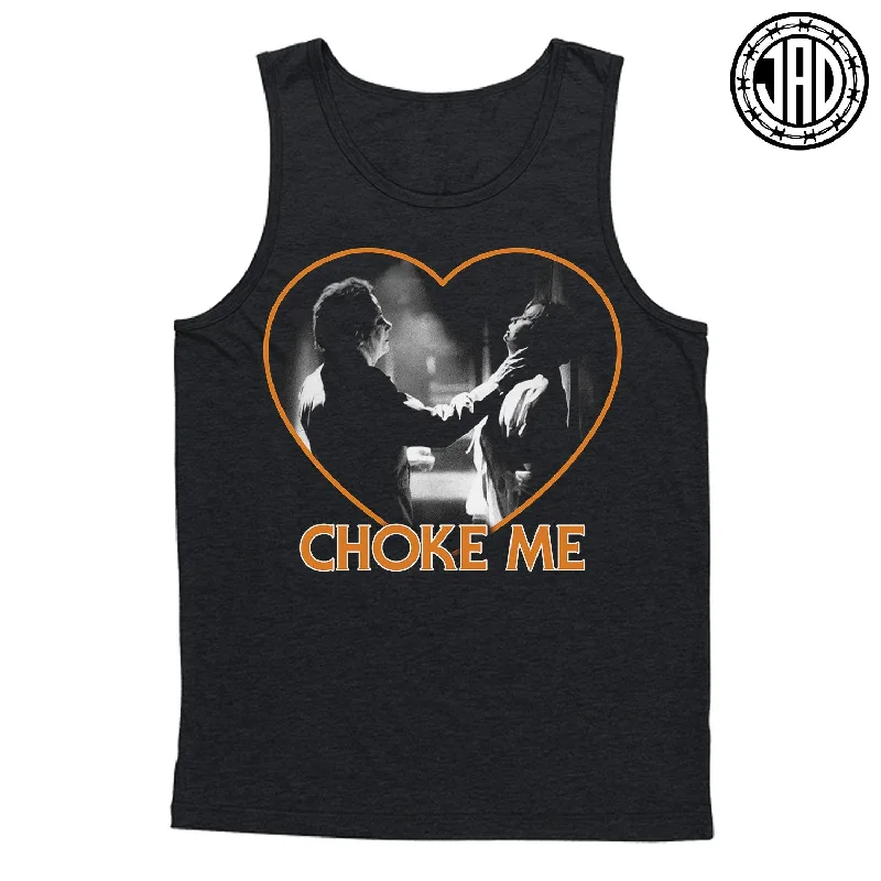 Choke Me Mike - Men's (Unisex) Tank